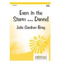 Even in the Storm Dance