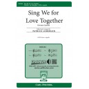 Sing We for Love Together