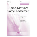 Come Messiah Come Redeemer