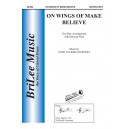 on Wings of Make Believe (2-Pt)