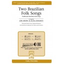 Two Brazilian Folk Songs (3-Pt)
