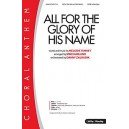 All For the Glory of His Name (Acc CD)