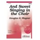 And Sweet Singing in the Choir (Acc CD)