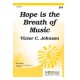 Hope is the Breath of Music