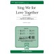 Sing We for Love Together