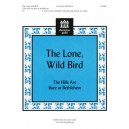 The Lone, Wild Bird (The Hills Are Bare at Bethlehem)