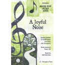 Joyful Noise, A