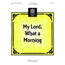 My Lord What A Morning