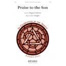 Praise to the Son