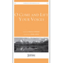 O Come and Lift Your Voices
