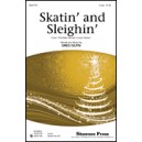 Skatin' and Sleighin'