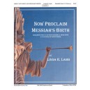 Now Proclaim Messiah's Birth