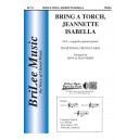 Bring a Torch Jeannette Isabella (SSA)