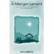 A Manger Lament