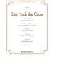 Lift High The Cross