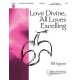 Love Divine All  Loves Excelling