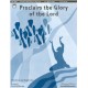 Proclaim the Glory of the Lord