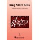 Ring Silver Bells - SSA