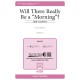 Will there Really Be a Morning (SA)