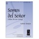 Somos del Senor (When We Are Living)