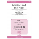 Music Lead the Way (SSA)