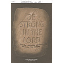 Be Strong in the Lord - SAB