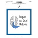 Prepare the Royal Highway (3-5 Octaves)
