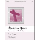 Clegg - Amazing Grace Three American Hymns