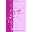 Black is the Color of My True Love's Hair (SSA)