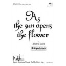 As the Sun Opens the Flower (SSA)