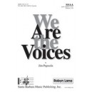 We Are the Voices (SSAA)