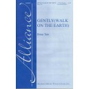 Gently (Walk On the Earth)