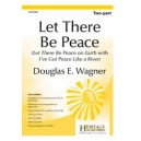 Let There Be Peace  (2-Pt)