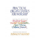 Hustad - Practical Organ Classics for Worship