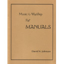 Johnson - Music for Worship for Manuals