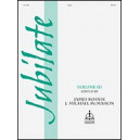 Jubilate Volume III