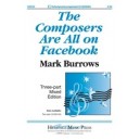 Composers Are All on Facebook, The  (3-Pt)