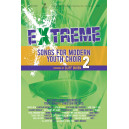 Extreme Songs for Modern Youth Choir 2 (Preview Pack)