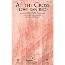 At the Cross (Love Ran Red)