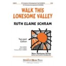 Walk This Lonesome Valley  (2-Pt)