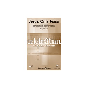 Jesus Only Jesus (TTBB)