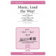 Music Lead the Way (SSA)