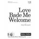 Love Bade Me Welcome