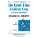 Be Glad This Festive Day  (Acc. CD)