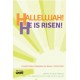 Hallelujah He is Risen (Acc CD)