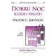 Dobru Noc (Good Night)  (SSA)