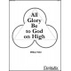 Held - All Glory Be to God on High