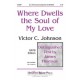 Where Dwells the Soul of My Love  (Acc. CD)