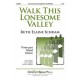 Walk This Lonesome Valley  (3-Pt)