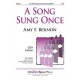 Song Sung Once, A  (SSA)